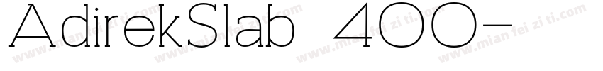 AdirekSlab 400字体转换